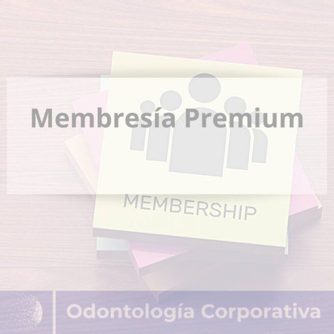 Membresía Premium Odontologia Corporativa